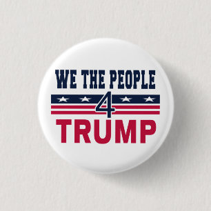 We the people for Trump 1 Inch Round Button