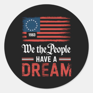 We The People Have A Dream Black History Month 3 Classic Round Sticker