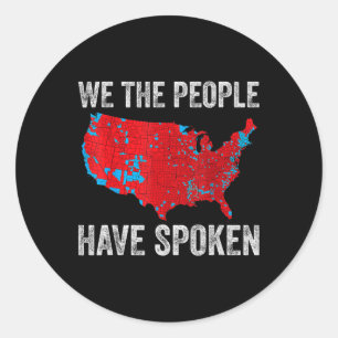We The People Have Spoken Electoral Map Can You He Classic Round Sticker