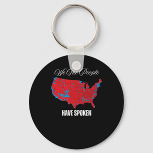 We The People Have Spoken Keychain