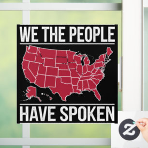We the People Have Spoken Map of 2024 Election  Window Cling