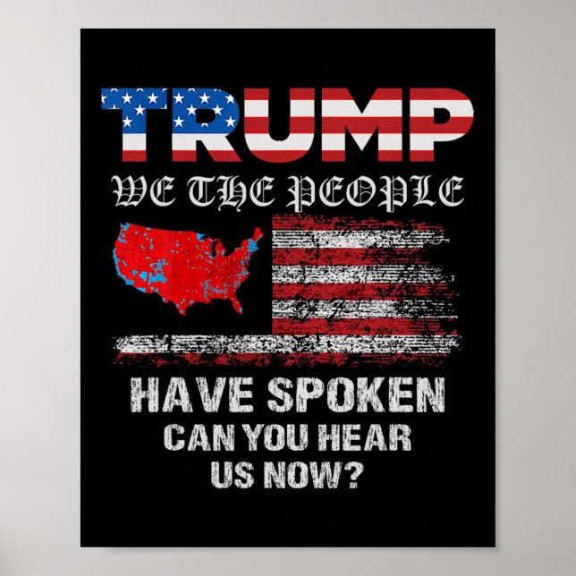 We The People Have Spoken Tee Usa Election 2024 Re Poster (Front)
