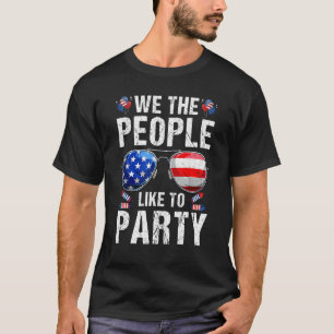 We The People Like To Party Sunglasses Usa Flag 4t T-Shirt
