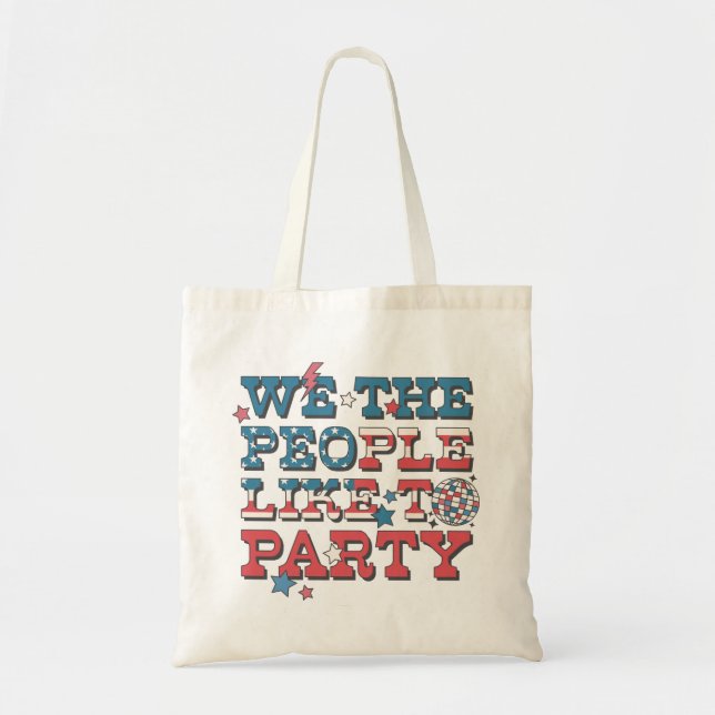We The People Like To Party Tote Bag (Front)