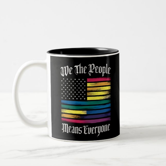 We The People Means Everyone LGBT Gay Pride Gift  Two-Tone Coffee Mug (Left)