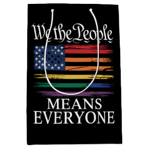 We The People Means Everyone LGBTQ Pride Medium Gift Bag
