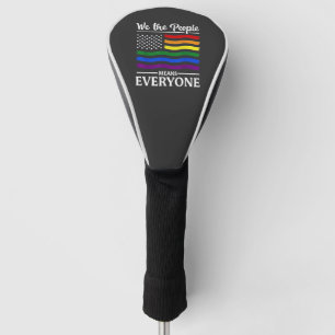 We The People Means Everyone LGBTQ Pride Month Golf Head Cover