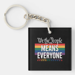 We The People Means Everyone US Constitution LGBT Keychain