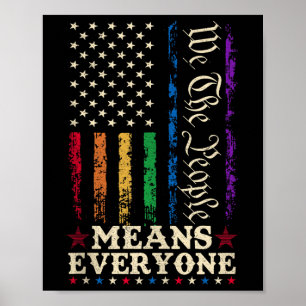 We The People Means Everyone Us Constitution Lgbt  Poster
