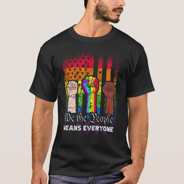We The People Means Everyone Us Constitution Lgbt  T-Shirt (Front)