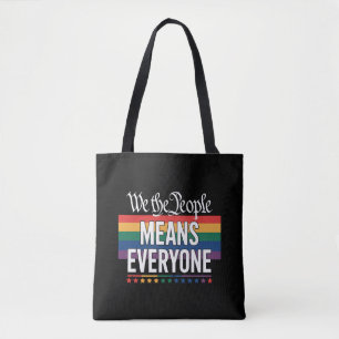 We The People Means Everyone US Constitution LGBT Tote Bag