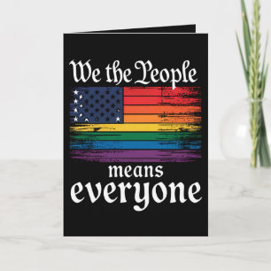 We The People Means Everyone USA Flag LGBTQ Card
