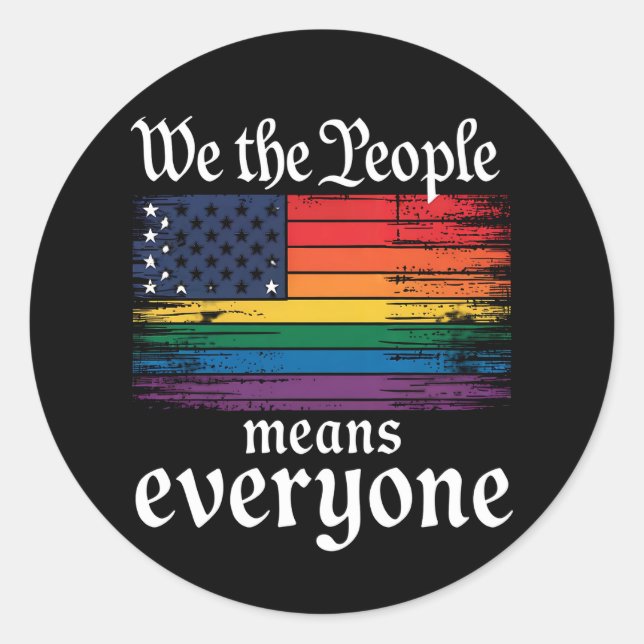We The People Means Everyone USA Flag LGBTQ Classic Round Sticker (Front)