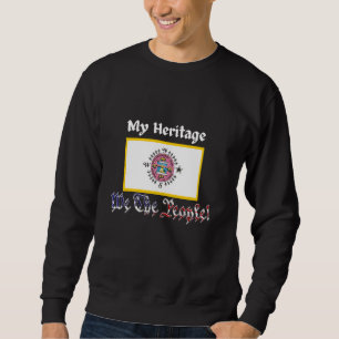 We the People, My Native Passamaquoddy Tribe Herit Sweatshirt