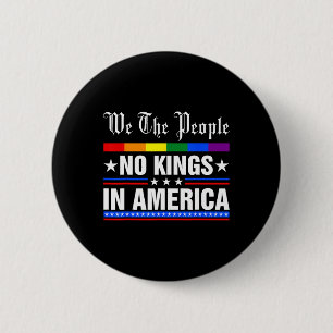 We The People No Kings In America Anti-trump Funny 2 Inch Round Button