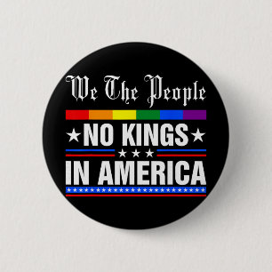 We The People No Kings In America Anti-trump Funny 2 Inch Round Button