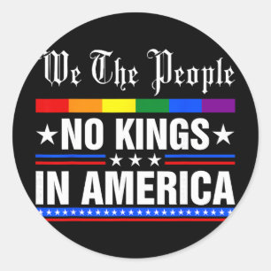 We The People No Kings In America Anti-trump Funny Classic Round Sticker
