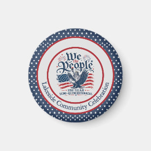 We the People Personalized 250 Year 4th of July Magnet