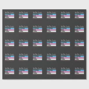 We The People Protect The Dolls LGBT Transgender Wrapping Paper