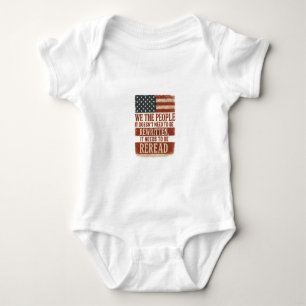 We the People Reread Flag Quote Baby Bodysuit