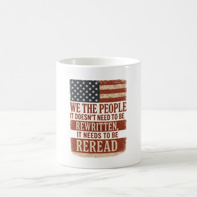 We the People Reread Flag Quote Coffee Mug (Center)