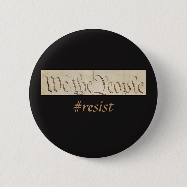 We the People Resist Black 2 Inch Round Button (Front)