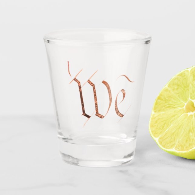 We: the People Shot Glass (Front)