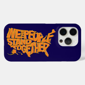We the People Stand Together iPhone 15 Pro Case