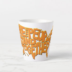 We the People Stand Together Latte Mug
