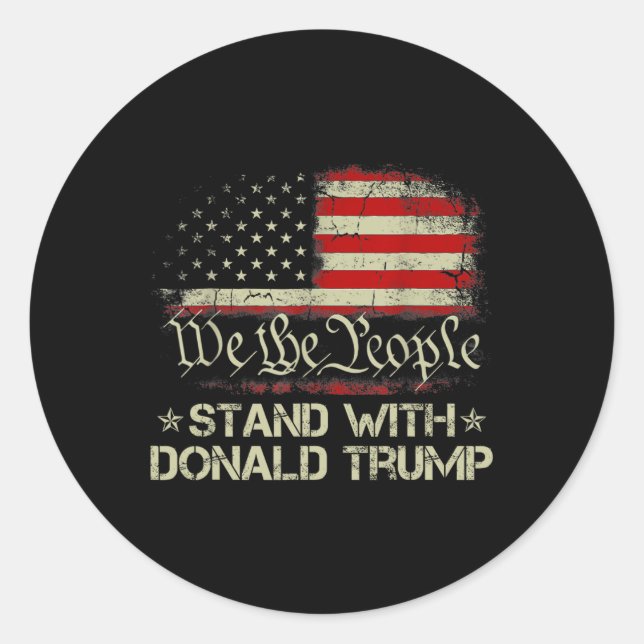 We The People Stand With Donald Trump 2024 America Classic Round Sticker (Front)