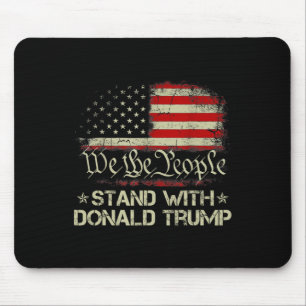 We The People Stand With Donald Trump 2024 America Mouse Pad