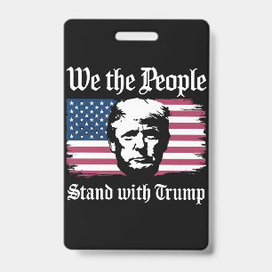 We The People Stand With Donald Trump Support 2024 Badge