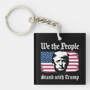 We The People Stand With Donald Trump Support 2024 Keychain