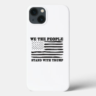 We The People Stand With Trump Support Gift iPhone 13 Case