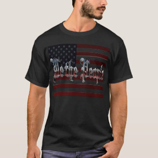 We the people T-Shirt