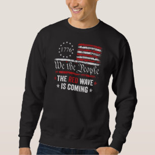 We The People The Red Wave Is Coming 2024 Election Sweatshirt
