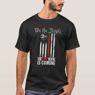 We The People The Red Wave Is Coming 2a Conservati T-Shirt