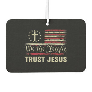 We The People Trust Jesus - USA Flag Christian Pat Air Freshener