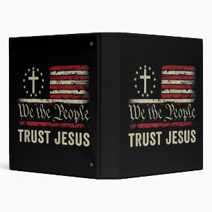 We The People Trust Jesus - USA Flag Christian Pat Binder