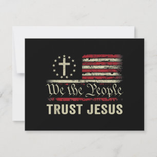 We The People Trust Jesus - USA Flag Christian Pat Holiday Card