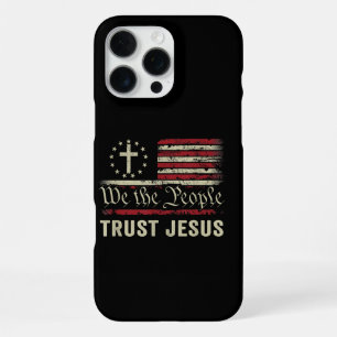 We The People Trust Jesus - USA Flag Christian Pat iPhone 16 Pro Max Case
