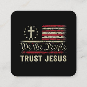 We The People Trust Jesus - USA Flag Christian Pat Square Business Card
