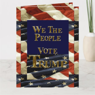 WE THE PEOPLE VOTE TRUMP CARD