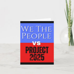 We The People Vs Project 2025 Save Democracy Polit Card