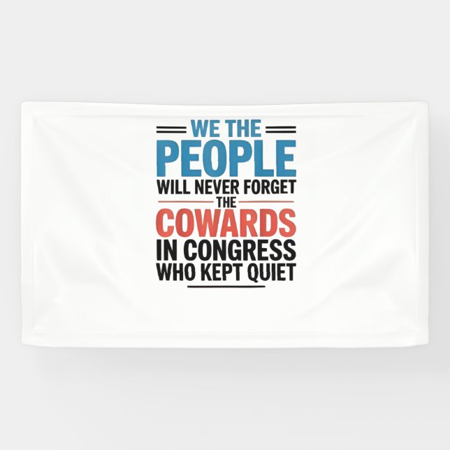 We the People Will Never Forget the Cowards  Banner (Horizontal)