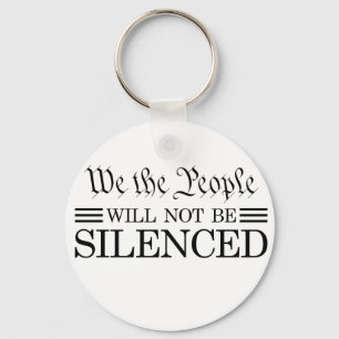 We The People Will Not Be Silenced Keychain