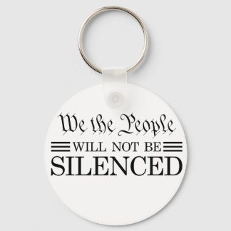 We The People Will Not Be Silenced Keychain