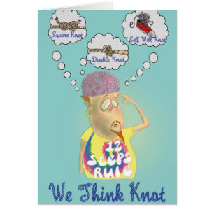 'We Think Knot' Funny Sobriety Card