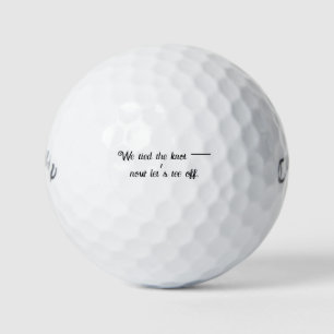 'We Tied The Knot - Now Let's Tee Off'' Wedding Golf Balls