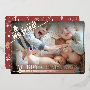 We Tried   Funny Christmas Photo Humour   Unique Foil Holiday Card